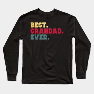 Best Grandad Ever Fathers Day Long Sleeve T-Shirt